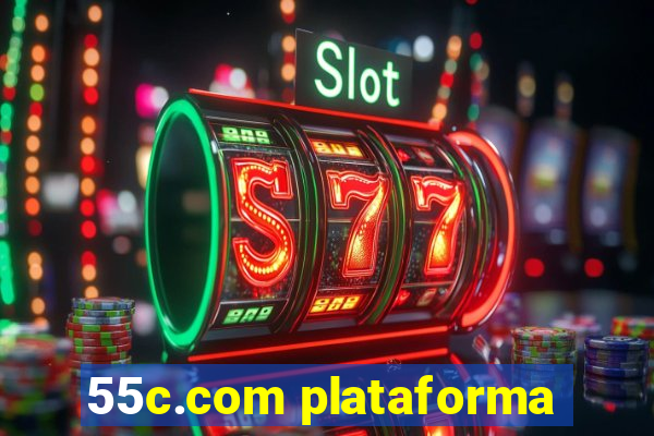 55c.com plataforma